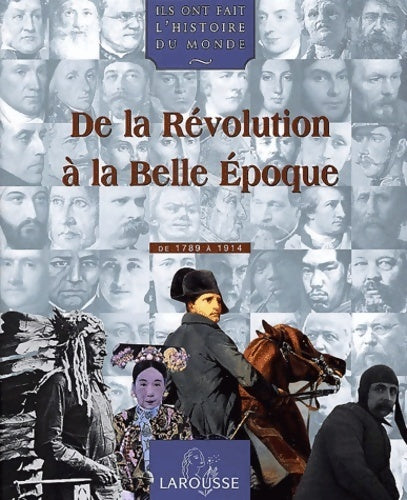 Livrenpoche : De la révolution à la belle époque (1789-1914) - Collectif - Livre