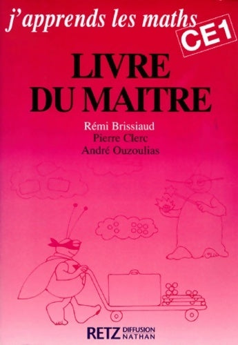 Livrenpoche : J'apprends les maths CE1. Livre du maître - Rémi Brissiaud - Livre