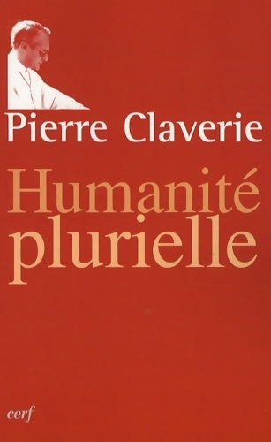 Livrenpoche : Humanité plurielle - Pierre Claverie - Livre