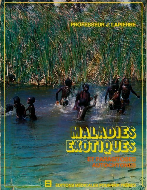 Livrenpoche : Maladies exotiques et parasites autochtones - J Lapierre - Livre