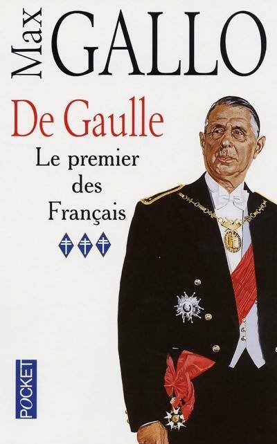 Livrenpoche : De Gaulle Tome III : Le premier français - Max Gallo - Livre