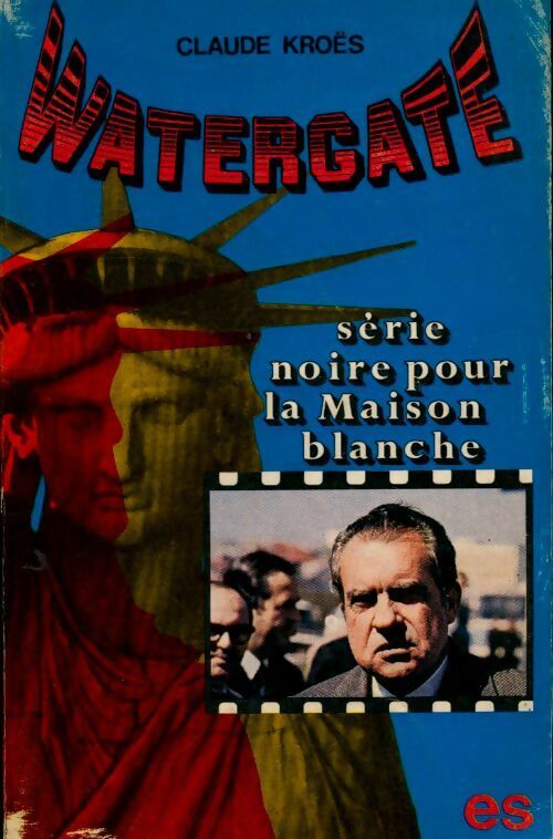 Livrenpoche : Watergate - Claude Kroës - Livre