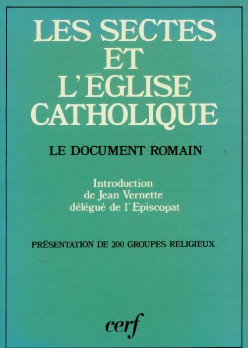 Livrenpoche : Les sectes et l'église catholique - Jean Vernette - Livre
