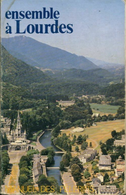 Livrenpoche : Ensemble à Lourdes - Inconnu - Livre