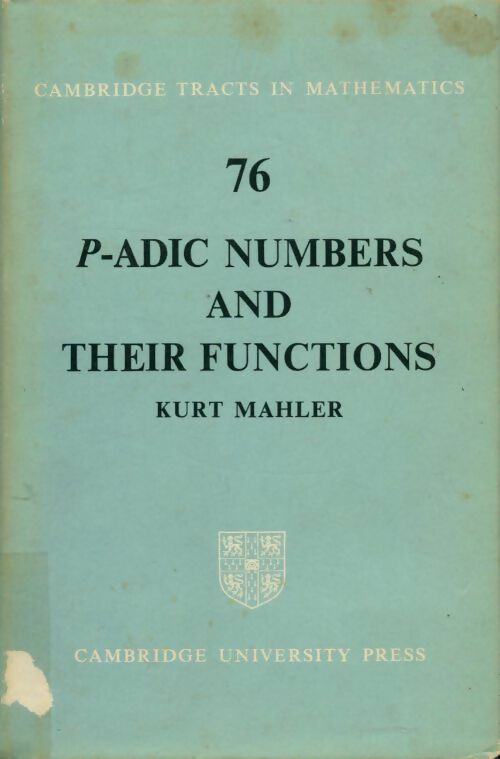 Livrenpoche : P-adic numbers and their functions - Kurt Mahler - Livre
