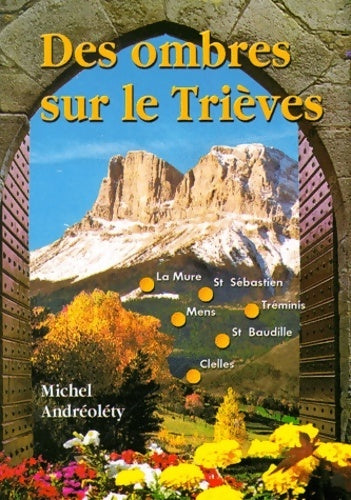 Livrenpoche : Des ombres sur le Trièves - Michel Andréoléty - Livre