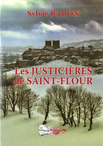 Livrenpoche : Les justicières de Saint-Flour - Sylvie Baron - Livre