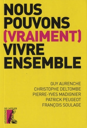 Livrenpoche : Nous pouvons (vraiment) vivre ensemble - Collectif - Livre
