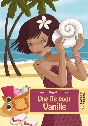 Livrenpoche : Une île pour vanille - Sophie Rigal-Goulard - Livre