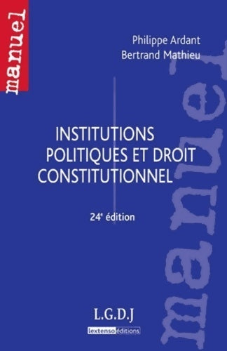 Institutions politiques et droit constitutionnel - P. Ardant - Livre