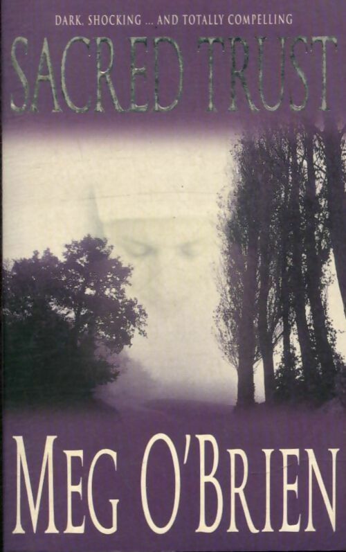 Livrenpoche : Sacred trust - Meg O'Brien - Livre