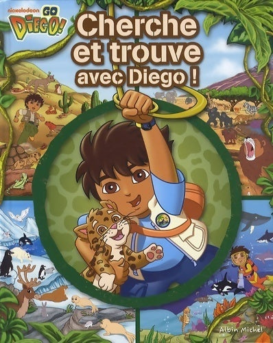 Livrenpoche : Cherche et trouve avec Diego ! - Lise Boëll - Livre
