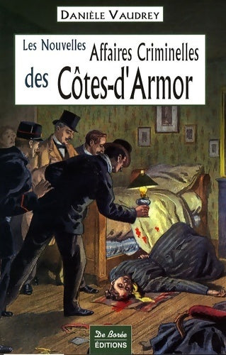Livrenpoche : Les nouvelles affaires criminelles des Cotes-d'Armor - Danièle Vaudrey - Livre