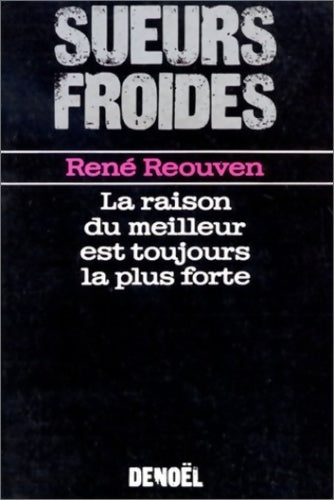 Livrenpoche : La raison du meilleur est toujours la plus forte - René Réouven - Livre