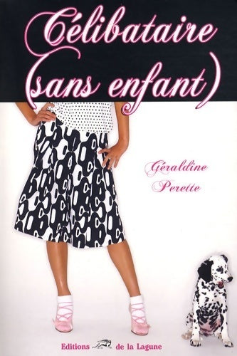 Livrenpoche : Célibataire (sans enfant) - Géraldine Perrette - Livre