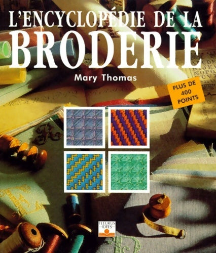 Livrenpoche : L'encyclopédie de la broderie - Mary Thomas - Livre