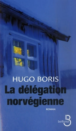 Livrenpoche : La délégation norvégienne - Hugo Boris - Livre