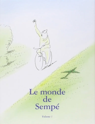 Le monde de Sempé volume 1 - Sempé - Livre