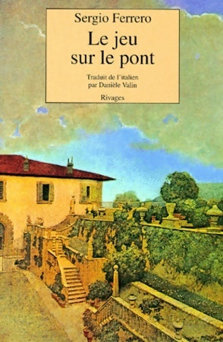 Livrenpoche : Le jeu sur le pont - Sergio Ferrero - Livre