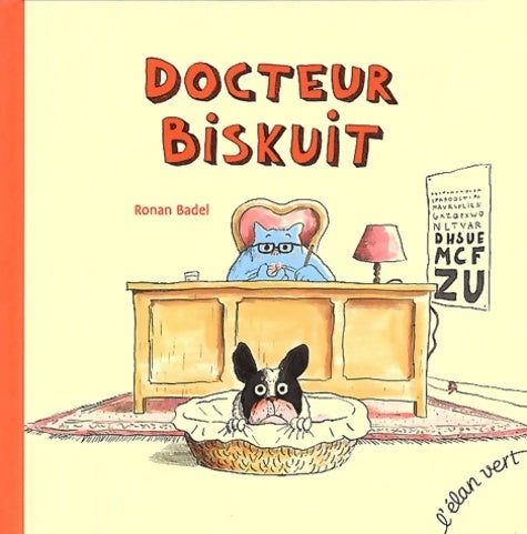 Docteur Biskuit - Ronan Badel - Livre