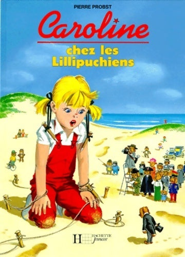 Livrenpoche : Caroline chez les lillipuchiens - Pierre Probst - Livre