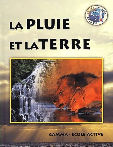 Livrenpoche : La pluie et la terre - Nikki Bundey - Livre
