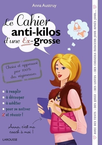 Le cahier anti-kilos d'une ex-grosse - Anna Austruy - Livre