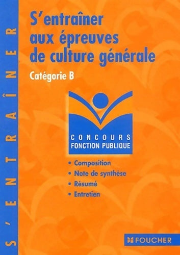 Livrenpoche : S'entraîner aux épreuves de culture générale : Catégorie B - Thierry Marquetty - Livre
