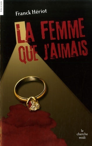 Livrenpoche : La femme que j'aimais - Franck Hériot - Livre