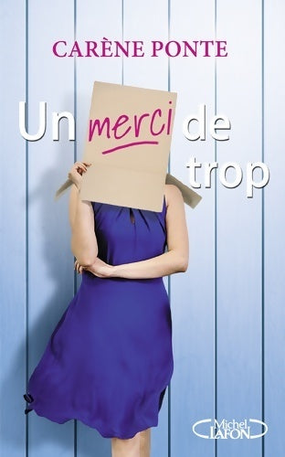 Livrenpoche : Un merci de trop - Carène Ponte - Livre