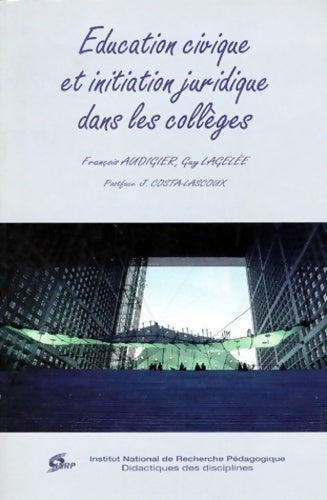 Éducation civique et initiation juridique dans les collèges - François Audigier -  INRDP - Livre