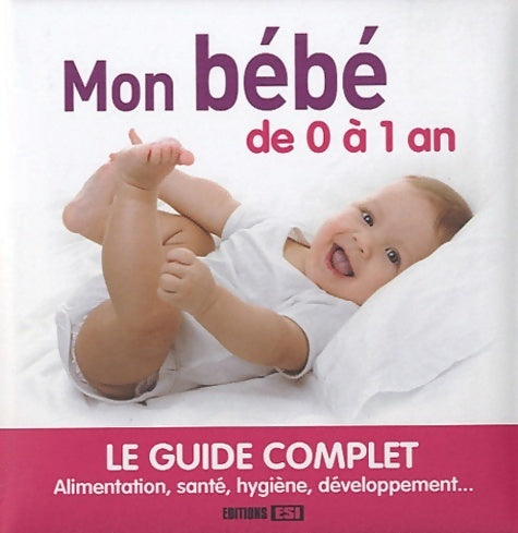 Livrenpoche : Mon bébé de 0 à 1 an - Sonia De Sousa - Livre