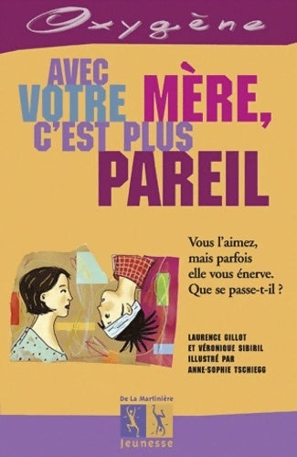 Livrenpoche : Avec votre mère, c'est plus pareil - Laurence Gillot - Livre