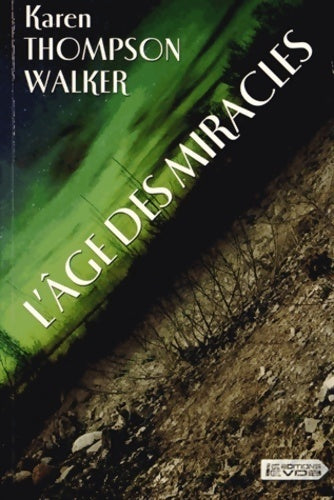 Livrenpoche : L'âge des miracles - Thompson Walker - Livre