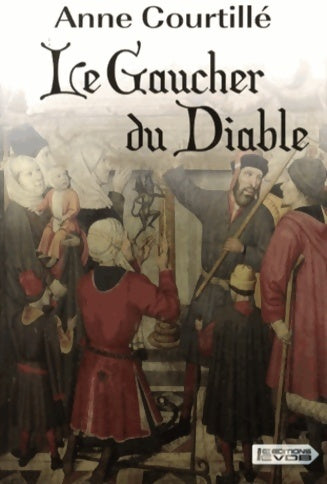 Livrenpoche : Le gaucher du diable - Anne Courtillé - Livre