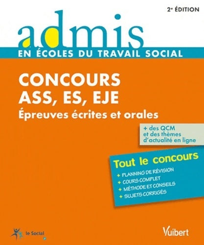 Concours ASS, ES, EJE : Epreuves écrites et orales - Isabelle Camenen-Kaya -  Admis en écoles du travail social - Livre
