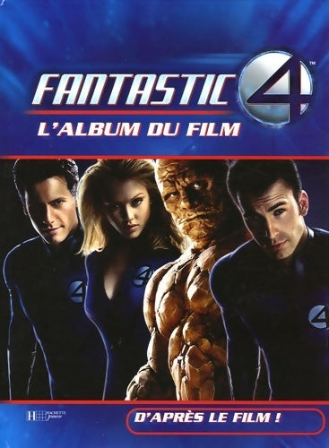 Livrenpoche : Les 4 fantastiques. L'album du film - Catherine Hapka - Livre