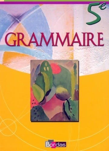 Livrenpoche : Grammaire 5e - Anne-KArine Bourkaïb - Livre