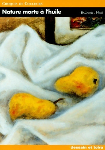 Livrenpoche : Nature morte à l'huile - Astrid Hille - Livre
