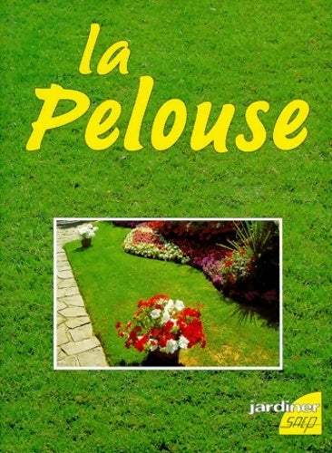 Livrenpoche : La pelouse - Michel Saur - Livre