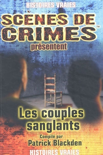 Livrenpoche : Les couples sanglants - Patrick Blackden - Livre