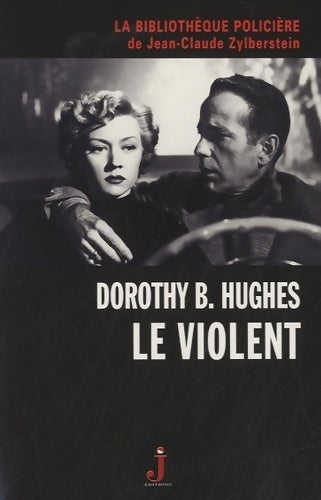 Livrenpoche : Le violent - Dorothy B. Hughes - Livre