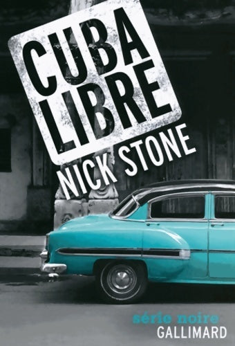 Livrenpoche : Cuba libre - Nick Stone - Livre