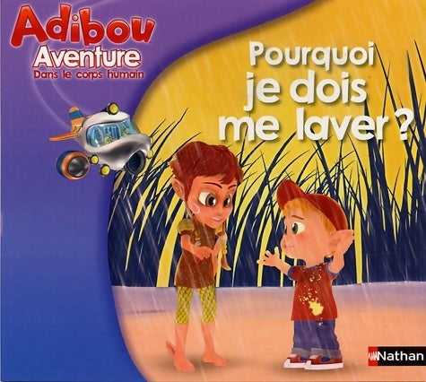 Livrenpoche : Pourquoi je dois me laver ? - Virginie Aladjidi - Livre