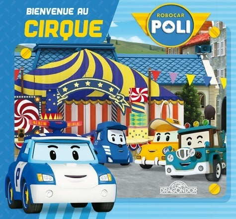 Livrenpoche : Bienvenue au cirque -  Roi - Livre