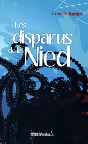 Livrenpoche : Les disparus de la Nied - Camille Autain - Livre