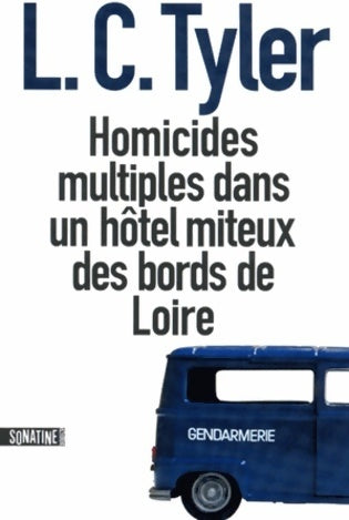 Livrenpoche : Homicides multiples dans un hôtel miteux des bords de Loire - L.C. Tyler - Livre
