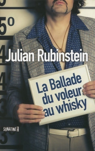 Livrenpoche : La ballade du voleur de whisky - Julian Rubinstein - Livre