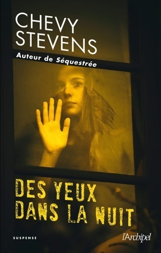 Livrenpoche : Des yeux dans la nuit - Chevy Stevens - Livre