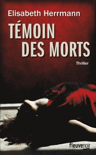 Témoin des morts - Elisabeth Herrmann - Livre